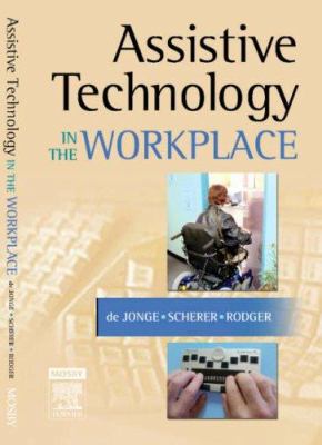 Assistive Technology in the Workplace 0323041302 Book Cover