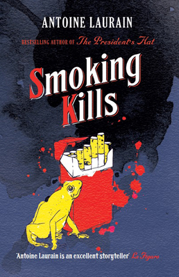 Smoking Kills 1910477540 Book Cover