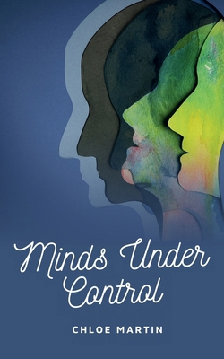 Minds Under Control B0F8HP1H9N Book Cover