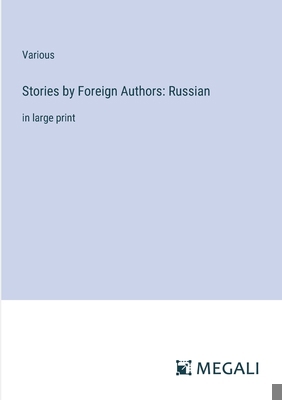 Stories by Foreign Authors: Russian: in large p... 3387045247 Book Cover