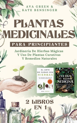 Plantas Medicinales Para Principiantes: Jardine... [Spanish] 1956493239 Book Cover
