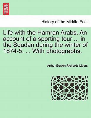 Life with the Hamran Arabs. an Account of a Spo... 1241202664 Book Cover