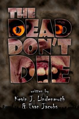 The Dead Don't Die 1535399988 Book Cover