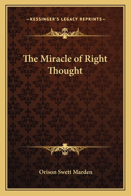 The Miracle of Right Thought 1162577800 Book Cover