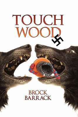 Touch Wood: A Mitch Milligan Murder Mystery 1450270034 Book Cover