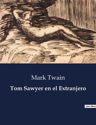 Tom Sawyer en el Extranjero [Spanish] B0C97VVLHZ Book Cover