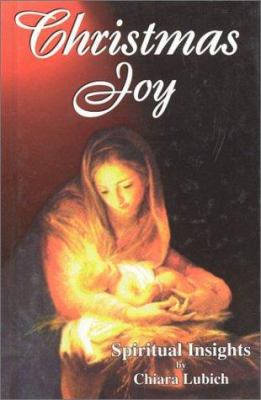 Christmas Joy: Spiritual Insights 1565481208 Book Cover