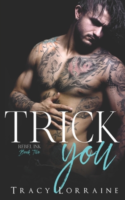 Trick You: A Brother's Best Friend Romance B08BWGWGDD Book Cover