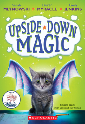 Upside-Down Magic (Upside-Down Magic #1): Volume 1 0545800463 Book Cover