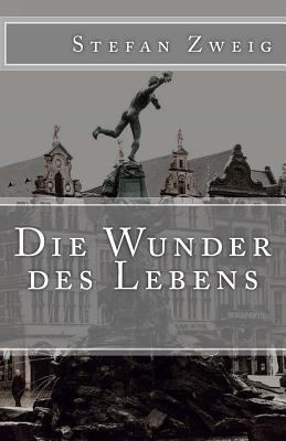 Die Wunder Des Lebens [German] 1540455092 Book Cover