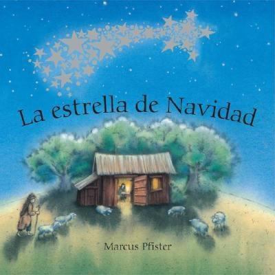 La Estrella de Navidad = The Christmas Star [Spanish] 0735820120 Book Cover