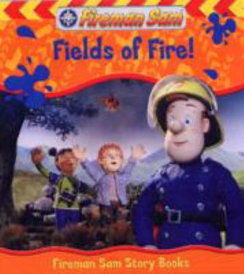 Fields of Fire (Fireman Sam) 1405238135 Book Cover