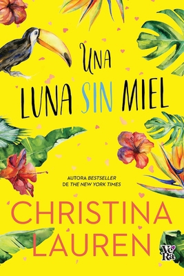 Una Luna Sin Miel [Spanish] 6078828142 Book Cover