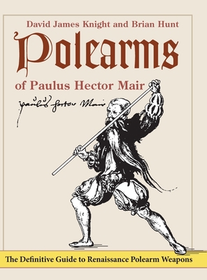 Polearms of Paulus Hector Mair 1648371043 Book Cover