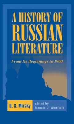 A History of Russian Literature: From Its Begin... 0810116790 Book Cover