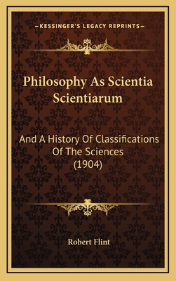 Philosophy As Scientia Scientiarum: And A Histo... 1164365827 Book Cover