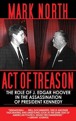 Act of Treason: The Role of J. Edgar Hoover in ... 1616082135 Book Cover