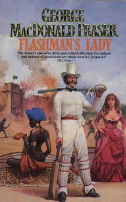 FLASHMAN'S LADY - From the Flashman Papers 1842... 0006177735 Book Cover