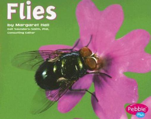 Flies (Bugs, Bugs, Bugs!) 0736869034 Book Cover
