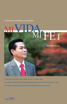 Mi Vida, Mi Fe Ⅰ: My Life, My Faith I (Sp... [Spanish] 897557430X Book Cover