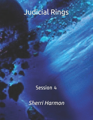 Judicial Rings: Session 4 B084WJL83P Book Cover