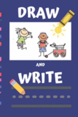 Paperback Draw and Write: Drawing writing journal for kids K-2 Notebook, 125 Pages boys and girls Book