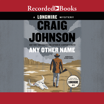 Any Other Name: A Longmire Mystery 1490623973 Book Cover