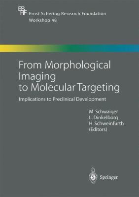 From Morphological Imaging to Molecular Targeti... 3662073129 Book Cover