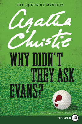 Why Didn't They Ask Evans? [Large Print] 0062879812 Book Cover