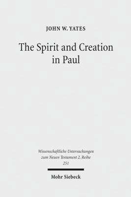 The Spirit and Creation in Paul 3161498178 Book Cover
