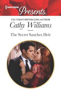 The Secret Sanchez Heir: A Sensual Story of Pas... 0373060718 Book Cover