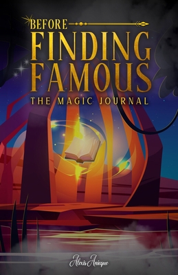 Before Finding Famous: The Magic Journal B0CF4FLXM7 Book Cover