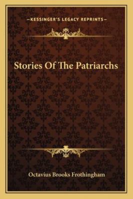 Stories Of The Patriarchs 1162955899 Book Cover