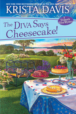 The Diva Says Cheesecake!: A Delicious Culinary... 1496732766 Book Cover