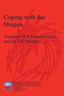 Coping with the Dragon: Essays on PLA Transform... 1478192100 Book Cover