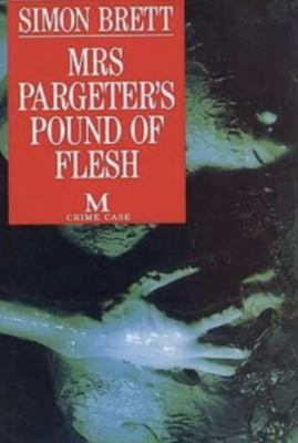 Mrs. Pargeter's Pound of Flesh 0333584678 Book Cover