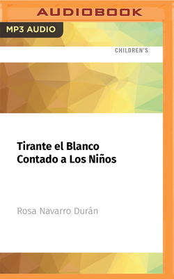 Tirante El Blanco Contado a Los Niños [Spanish] 1713607328 Book Cover