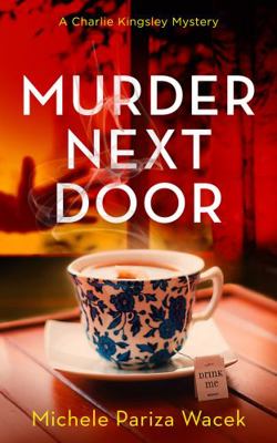 Murder Next Door (Charlie Kingsley Mysteries) 1945363371 Book Cover