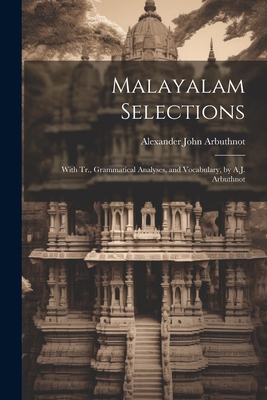 Malayalam Selections: With Tr., Grammatical Ana... 1021206342 Book Cover