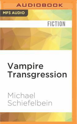 Vampire Transgression 1531822436 Book Cover