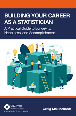 Building Your Career as a Statistician: A Pract... 1032368799 Book Cover