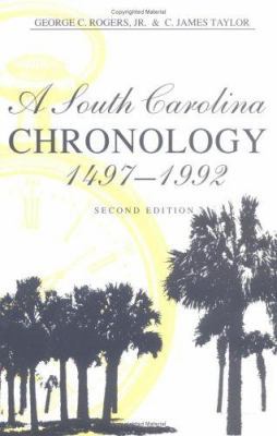 A South Carolina Chronology, 1497-1992, 2nd Ed 0872499715 Book Cover