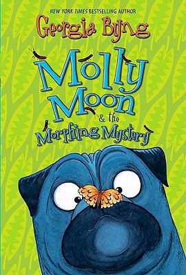 Molly Moon & the Morphing Mystery B008W2Z80U Book Cover