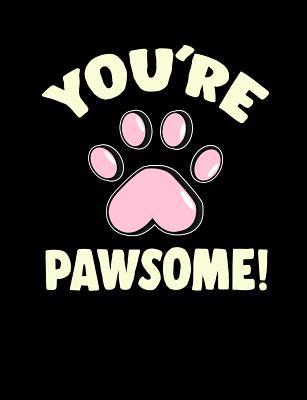 You're Pawsome: Funny Quotes and Pun Themed Col... 1073133176 Book Cover