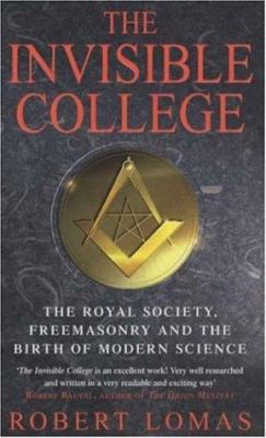 The Invisible College : The Royal Society, Free... 0747239770 Book Cover