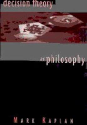 Decision Theory as Philosophy 0521475058 Book Cover