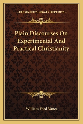 Plain Discourses On Experimental And Practical ... 1163623709 Book Cover