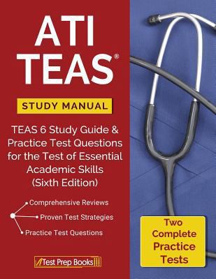 ATI TEAS Study Manual: TEAS 6 Study Guide & Pra... 162845427X Book Cover