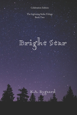 Bright Star: Book Two of the Lightning Strike T... 1479163082 Book Cover