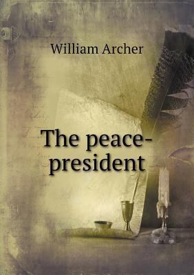 The Peace-President 5518662734 Book Cover